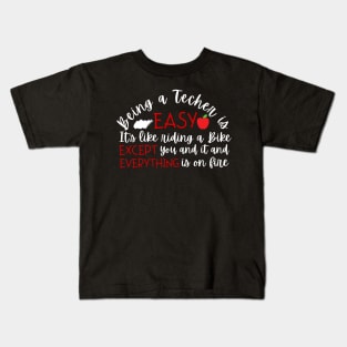 Being a Teacher is Easy Kids T-Shirt